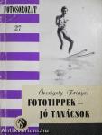 Fototippek - jó tanácsok