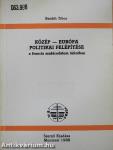 Közép-Európa politikai felépítése a francia szakirodalom tükrében