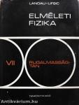 Elméleti fizika VII.