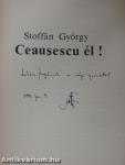 Ceausescu él! (dedikált példány)