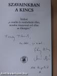 Szavainkban a kincs (kétszeresen dedikált példány)
