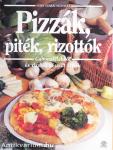 Pizzák, piték, rizottók