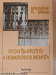 Utcatér-díszítés a Homoródok mentén (dedikált példány)