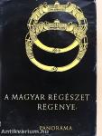 A magyar régészet regénye