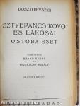 Sztyepancsikovo és lakósai I-II./Ostoba eset/A nagybácsi álma