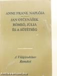 Anne Frank naplója/Rómeó, Júlia és a sötétség