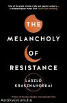 The Melancholy of Resistance