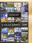 Utazás a világ körül - 2008