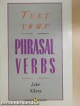 Test Your Phrasal Verbs