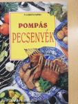 Pompás pecsenyék