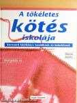 A tökéletes kötés iskolája