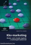 Kkv-marketing  Minden, amit a kisebb cégeknek a marketingről tudniuk kell