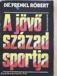 A jövő század sportja