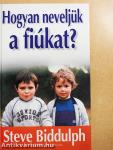 Hogyan neveljük a fiúkat?