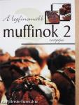 A legfinomabb muffinok receptjei 2.