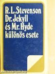 Dr. Jekyll és Mr. Hyde különös esete