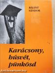 Karácsony, húsvét, pünkösd