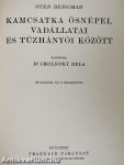 Kamcsatka ősnépei, vadállatai és tűzhányói között