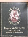 Die gute alte Zeit im Bild