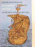 Kolumbusz Kristóf, az óceán Don Quijotéja