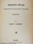 Zsadányi István viszontagságos élete I-II.