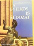 A gyilkos is áldozat