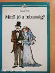 Mitől jó a házasság?