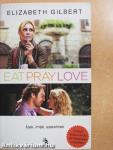 Eat, pray, love/Ízek, imák, szerelmek