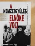 A Nemzetgyűlés elnöke volt