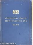 A Pénzintézeti Központ első huszonöt éve (1916-1941)