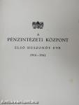 A Pénzintézeti Központ első huszonöt éve (1916-1941)