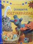 Ünnepeink foltvarrással
