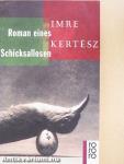 Roman eines Schicksallosen