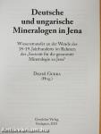 Deutsche und ungarische Mineralogen in Jena