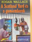 A Scotland Yard és a gumiemberek