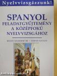 Spanyol feladatgyűjtemény a középfokú nyelvvizsgához