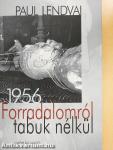 Forradalomról tabuk nélkül 1956