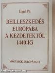 Beilleszkedés Európába a kezdetektől 1440-ig