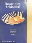 Hozott isten, holdacska!