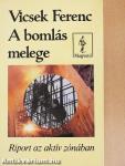 A bomlás melege