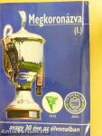 Megkoronázva (I.)