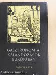 Gasztronómiai kalandozások Európában