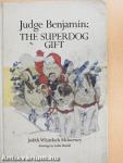 Judge Benjamin: The Superdog Gift