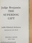 Judge Benjamin: The Superdog Gift