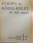 Európa és Közel-Kelet IV-XV. század I-II.