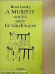A Murphy szülők szextörvénykönyve
