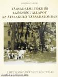 Társadalmi tőke és egészségi állapot az átalakuló társadalomban