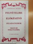 Felvételire előkészítő feladatsorok Magyar nyelvtanból