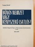 Bűnös nemzet vagy kényszerű csatlós? I.