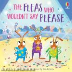 The Fleas Who Wouldn't Say Please